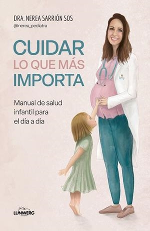 CUIDAR LO QUE MÁS IMPORTA | 9788419466945 | DRA. NEREA SARRIÓN SOS | Llibreria Online de Banyoles | Comprar llibres en català i castellà online