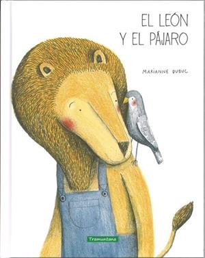 EL LEON Y EL PAJARO | 9788494182570 | MARIANNE DUBUC | Llibreria L'Altell - Llibreria Online de Banyoles | Comprar llibres en català i castellà online - Llibreria de Girona
