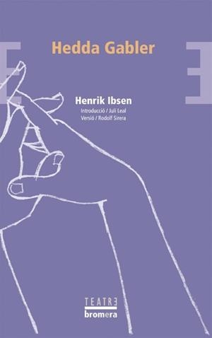 HEDDA GABLER (EDICIÓ EN CATALÁN) | 9788476609859 | HENRIK IBSEN | Llibreria L'Altell - Llibreria Online de Banyoles | Comprar llibres en català i castellà online - Llibreria de Girona