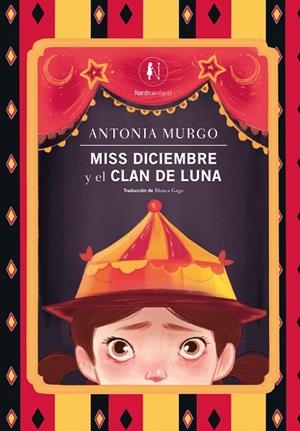 MISS DICIEMBRE Y EL CLAN DE LUNA | 9788419735461 | MURGO, ANTONIA | Llibreria L'Altell - Llibreria Online de Banyoles | Comprar llibres en català i castellà online - Llibreria de Girona