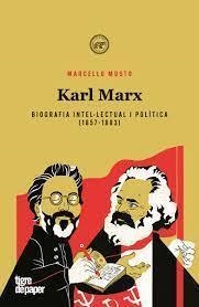 KARL MARX. BIOGRAFIA INTEL·LECTUAL I POLÍTICA. 1857-1883 | 9788418705564 | MUSTO, MARCELLO | Llibreria L'Altell - Llibreria Online de Banyoles | Comprar llibres en català i castellà online - Llibreria de Girona
