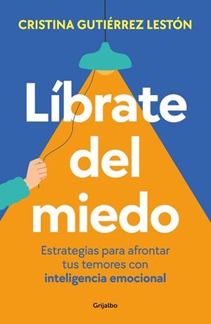 LÍBRATE DEL MIEDO | 9788425365218 | GUTIÉRREZ, CRISTINA | Llibreria L'Altell - Llibreria Online de Banyoles | Comprar llibres en català i castellà online - Llibreria de Girona