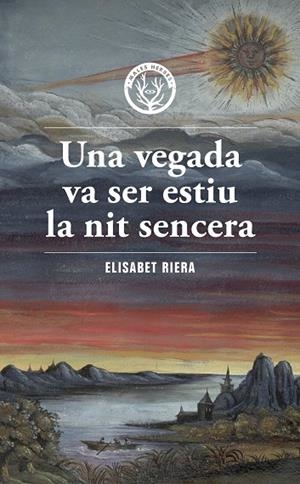 VEGADA VA SER ESTIU LA NIT SENCERA, UNA | 9788412662467 | RIERA, ELISABET | Llibreria Online de Banyoles | Comprar llibres en català i castellà online