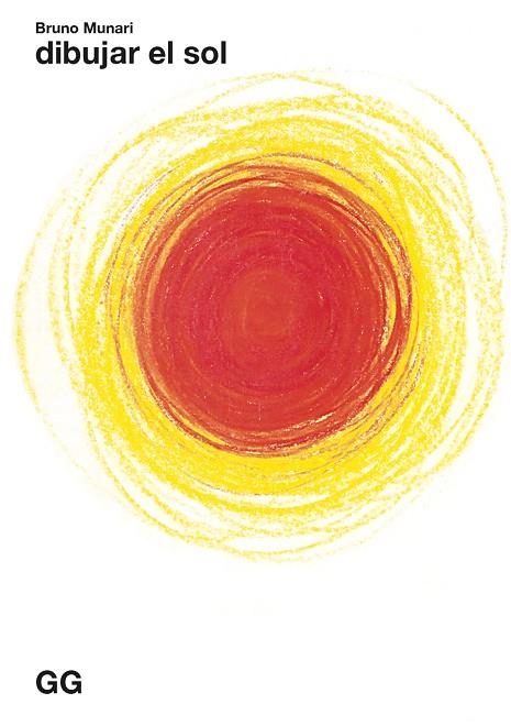 DIBUJAR EL SOL | 9788425234781 | MUNARI, BRUNO | Llibreria L'Altell - Llibreria Online de Banyoles | Comprar llibres en català i castellà online - Llibreria de Girona