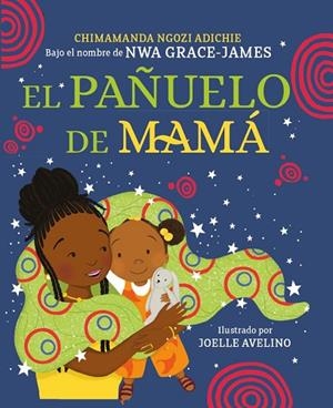 EL PAÑUELO DE MAMÁ | 9788448865993 | NGOZI ADICHIE, CHIMAMANDA | Llibreria L'Altell - Llibreria Online de Banyoles | Comprar llibres en català i castellà online - Llibreria de Girona