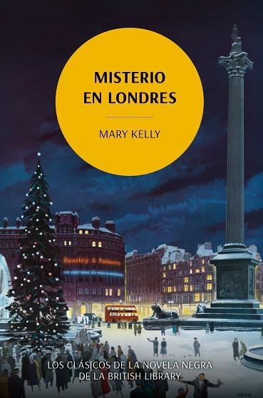 MISTERIO EN LONDRES | 9788419521118 | KELLY, MARY | Llibreria Online de Banyoles | Comprar llibres en català i castellà online