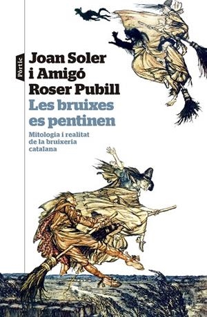LES BRUIXES ES PENTINEN | 9788498095524 | SOLER I AMIGÓ, JOAN/PUBILL I PORTA, ROSER | Llibreria Online de Banyoles | Comprar llibres en català i castellà online