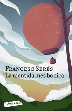 LA MENTIDA MÉS BONICA | 9788419107848 | SERÉS, FRANCESC | Llibreria L'Altell - Llibreria Online de Banyoles | Comprar llibres en català i castellà online - Llibreria de Girona