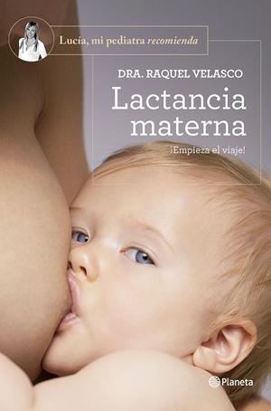LACTANCIA MATERNA | 9788408277606 | VELASCO, DRA. RAQUEL | Llibreria Online de Banyoles | Comprar llibres en català i castellà online