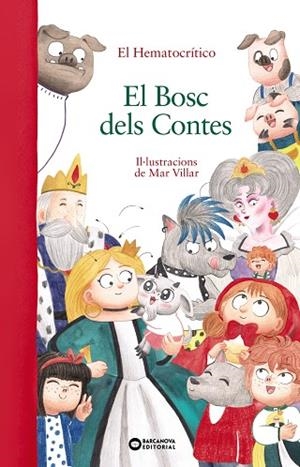 EL BOSC DELS CONTES | 9788448959548 | HEMATOCRÍTICO, EL | Llibreria L'Altell - Llibreria Online de Banyoles | Comprar llibres en català i castellà online - Llibreria de Girona