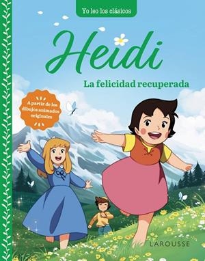 HEIDI. LA FELICIDAD RECUPERADA | 9788419739315 | SPYRI, JOHANNA | Llibreria L'Altell - Llibreria Online de Banyoles | Comprar llibres en català i castellà online - Llibreria de Girona