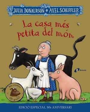 LA CASA MÉS PETITA DEL MÓN. EDICIÓ ESPECIAL 30 ANIVERSARI | 9788413492728 | DONALDSON, JULIA | Llibreria Online de Banyoles | Comprar llibres en català i castellà online