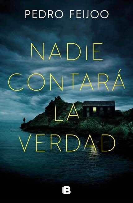 NADIE CONTARÁ LA VERDAD | 9788466675789 | FEIJOO, PEDRO | Llibreria L'Altell - Llibreria Online de Banyoles | Comprar llibres en català i castellà online - Llibreria de Girona
