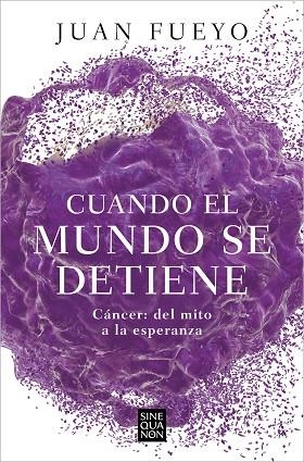 CUANDO EL MUNDO SE DETIENE | 9788466676915 | FUEYO, JUAN | Llibreria L'Altell - Llibreria Online de Banyoles | Comprar llibres en català i castellà online - Llibreria de Girona