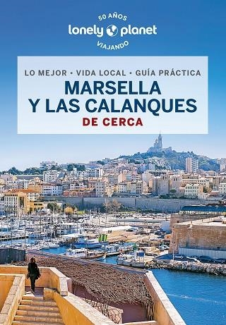 MARSELLA Y LAS CALANQUES DE CERCA 1 | 9788408276050 | RANCOULE, AMANDINE | Llibreria L'Altell - Llibreria Online de Banyoles | Comprar llibres en català i castellà online - Llibreria de Girona