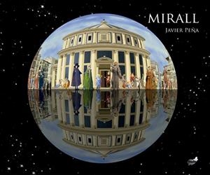 MIRALL | 9788418702631 | PEÑA, JAVIER | Llibreria L'Altell - Llibreria Online de Banyoles | Comprar llibres en català i castellà online - Llibreria de Girona