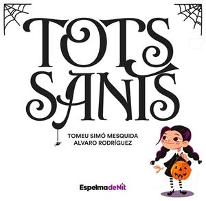 TOTS SANTS | 9788412368185 | SIMÓ MESQUIDA, TOMEU/RODRÍGUEZ ÁLVARO | Llibreria Online de Banyoles | Comprar llibres en català i castellà online