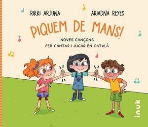 PIQUEM DE MANS! | 9788416774661 | ARJUNA, RIKKI/REYES FERNÁNDEZ, ARIADNA | Llibreria L'Altell - Llibreria Online de Banyoles | Comprar llibres en català i castellà online - Llibreria de Girona