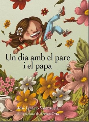 UN DIA AMB EL PARE I EL PAPA | 9788412750225 | VALENZUELA, JOSÉ IGNACIO | Llibreria Online de Banyoles | Comprar llibres en català i castellà online