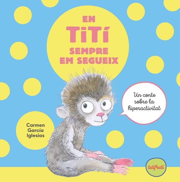 EN TITÍ SEMPRE EM SEGUEIX | 9788412622188 | GARCÍA IGLESIAS, CARMEN | Llibreria L'Altell - Llibreria Online de Banyoles | Comprar llibres en català i castellà online - Llibreria de Girona