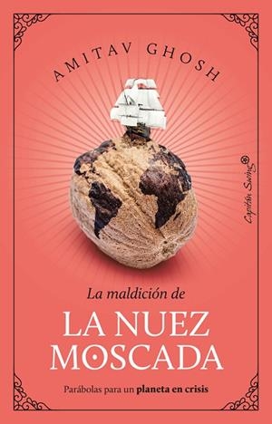 LA NUEZ MOSCADA | 9788412708530 | GHOSH, AMITAV | Llibreria L'Altell - Llibreria Online de Banyoles | Comprar llibres en català i castellà online - Llibreria de Girona