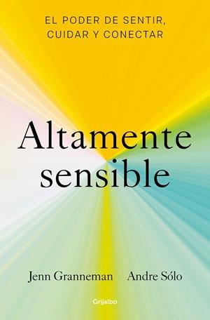 ALTAMENTE SENSIBLE | 9788425361470 | GRANNEMAN, JENN/SÓLO, ANDRE | Llibreria L'Altell - Llibreria Online de Banyoles | Comprar llibres en català i castellà online - Llibreria de Girona