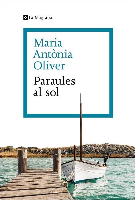 PARAULES AL SOL | 9788419013286 | OLIVER I CABRER, MARIA ANTÒNIA | Llibreria L'Altell - Llibreria Online de Banyoles | Comprar llibres en català i castellà online - Llibreria de Girona