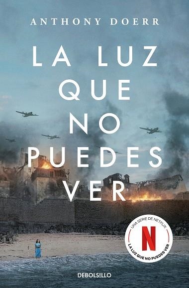 LA LUZ QUE NO PUEDES VER (EDICIÓN ESPECIAL SERIE NETFLIX) | 9788466373081 | DOERR, ANTHONY | Llibreria L'Altell - Llibreria Online de Banyoles | Comprar llibres en català i castellà online - Llibreria de Girona