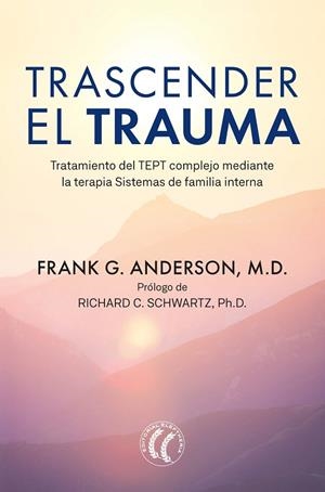 TRASCENDER EL TRAUMA | 9788412583120 | ANDERSON, FRANK | Llibreria L'Altell - Llibreria Online de Banyoles | Comprar llibres en català i castellà online - Llibreria de Girona