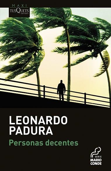 PERSONAS DECENTES | 9788411073509 | PADURA, LEONARDO | Llibreria Online de Banyoles | Comprar llibres en català i castellà online