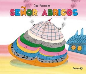 SEÑOR ABRIGOS | 9788484706625 | POSTHUMA, SIEB | Llibreria L'Altell - Llibreria Online de Banyoles | Comprar llibres en català i castellà online - Llibreria de Girona