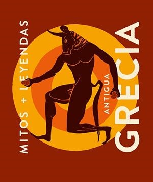 MITOS Y LEYENDAS DE LA ANTIGUA GRECIA | 9788419599353 | ARIAS, JOAQUÍN | Llibreria L'Altell - Llibreria Online de Banyoles | Comprar llibres en català i castellà online - Llibreria de Girona