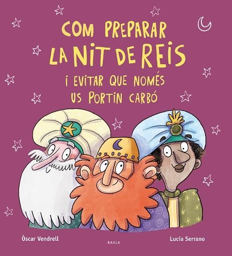 COM PREPARAR LA NIT DE REIS I EVITAR QUE NOMÉS US PORTIN CARBÓ | 9788447951222 | VENDRELL CORRONS, OSCAR | Llibreria L'Altell - Llibreria Online de Banyoles | Comprar llibres en català i castellà online - Llibreria de Girona