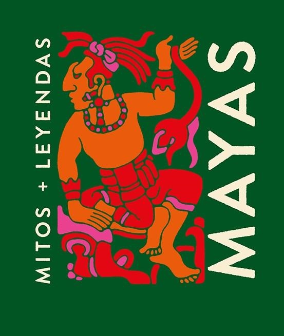 MITOS Y LEYENDAS MAYAS | 9788419599322 | GALLO, ANA | Llibreria L'Altell - Llibreria Online de Banyoles | Comprar llibres en català i castellà online - Llibreria de Girona