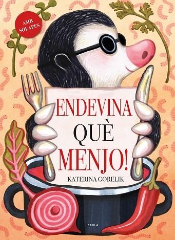 ENDEVINA QUÈ MENJO! | 9788447950669 | GORELIK, KATERINA | Llibreria L'Altell - Llibreria Online de Banyoles | Comprar llibres en català i castellà online - Llibreria de Girona