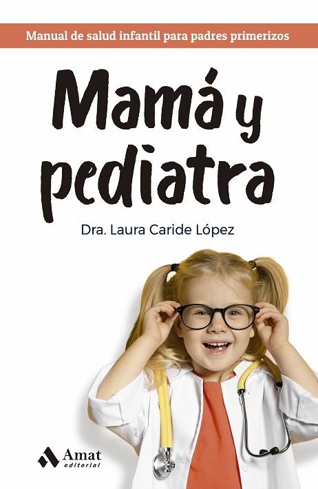 MAMÁ Y PEDIATRA | 9788419341945 | CARIDE LÓPEZ, LAURA | Llibreria L'Altell - Llibreria Online de Banyoles | Comprar llibres en català i castellà online - Llibreria de Girona