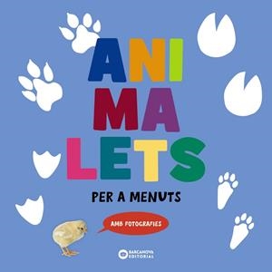 ANIMALETS PER A MENUTS | 9788448962791 | BARCANOVA, EDITORIAL | Llibreria L'Altell - Llibreria Online de Banyoles | Comprar llibres en català i castellà online - Llibreria de Girona