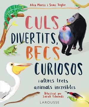 CULS DIVERTITS, BECS CURIOSOS | 9788419436016 | MORSS, ALEX/TAYLOR, SEAN | Llibreria L'Altell - Llibreria Online de Banyoles | Comprar llibres en català i castellà online - Llibreria de Girona