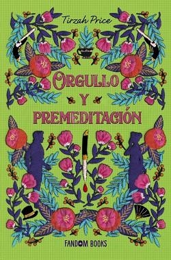ORGULLO Y PREMEDITACIÓN | 9788418027772 | PRICE, TIRZAH | Llibreria L'Altell - Llibreria Online de Banyoles | Comprar llibres en català i castellà online - Llibreria de Girona