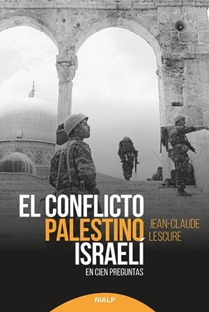 EL CONFLICTO PALESTINO-ISRAELÍ | 9788432151071 | LESCURE, JEAN-CLAUDE | Llibreria L'Altell - Llibreria Online de Banyoles | Comprar llibres en català i castellà online - Llibreria de Girona