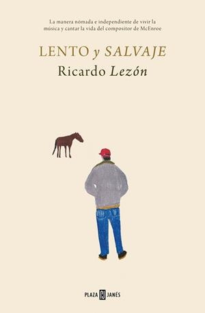 LENTO Y SALVAJE | 9788401028823 | LEZÓN, RICARDO | Llibreria L'Altell - Llibreria Online de Banyoles | Comprar llibres en català i castellà online - Llibreria de Girona