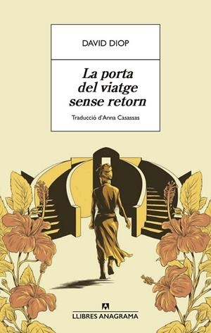 LA PORTA DEL VIATGE SENSE RETORN | 9788433913326 | DIOP, DAVID | Llibreria L'Altell - Llibreria Online de Banyoles | Comprar llibres en català i castellà online - Llibreria de Girona