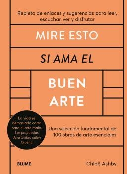MIRE ESTO SI AMA EL BUEN ARTE | 9788419785176 | ASHBY, CHLOË | Llibreria Online de Banyoles | Comprar llibres en català i castellà online