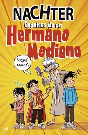 CRÓNICAS DE UN HERMANO MEDIANO | 9788427051478 | NACHTER | Llibreria Online de Banyoles | Comprar llibres en català i castellà online