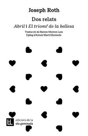 DOS RELATS. ABRIL I EL TRIOMF DE LA BELLESA | 9788412676648 | ROTH, JOSEPH | Llibreria L'Altell - Llibreria Online de Banyoles | Comprar llibres en català i castellà online - Llibreria de Girona