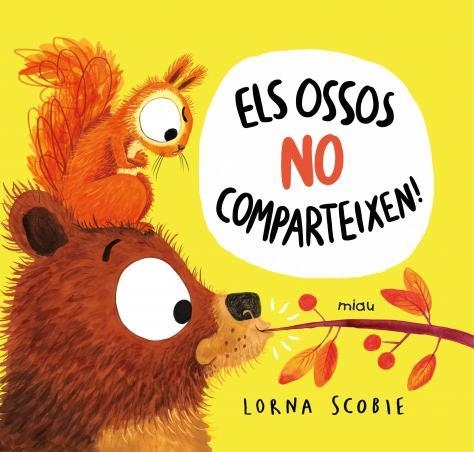 OSSOS NO COMPARTEIXEN!, ELS | 9788418753152 | SCOBIE, LORNA | Llibreria L'Altell - Llibreria Online de Banyoles | Comprar llibres en català i castellà online - Llibreria de Girona