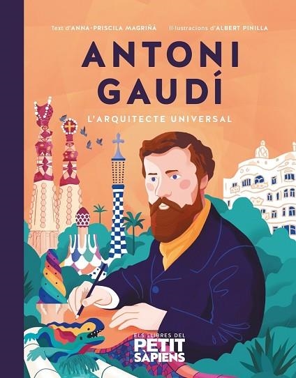 ANTONI GAUDÍ | 9788416774678 | MAGRIÑÀ AGUILERA, ANNA-PRISCILA | Llibreria L'Altell - Llibreria Online de Banyoles | Comprar llibres en català i castellà online - Llibreria de Girona