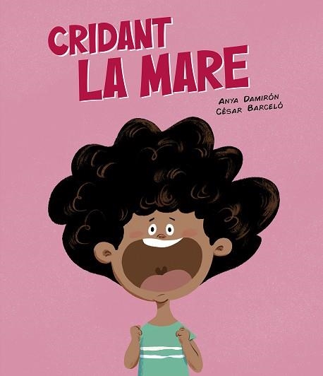 CRIDANT LA MARE | 9788419607843 | DAMIRÓN, ANYA | Llibreria L'Altell - Llibreria Online de Banyoles | Comprar llibres en català i castellà online - Llibreria de Girona