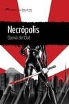 NECRÒPOLIS | 9788419415189 | DEL CLOT, DAMIÀ | Llibreria L'Altell - Llibreria Online de Banyoles | Comprar llibres en català i castellà online - Llibreria de Girona