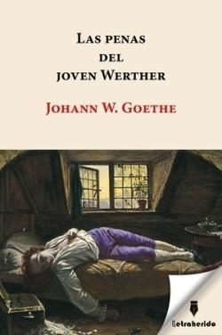PENAS DEL JOVEN WERTHER, LAS | 9788412666571 | WOLFGANG GOETHE, JOHANN | Llibreria L'Altell - Llibreria Online de Banyoles | Comprar llibres en català i castellà online - Llibreria de Girona